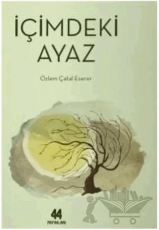 İçimdeki Ayaz