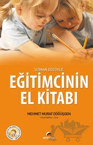 Uzman Gözüyle Eğitimcinin El Kitabı