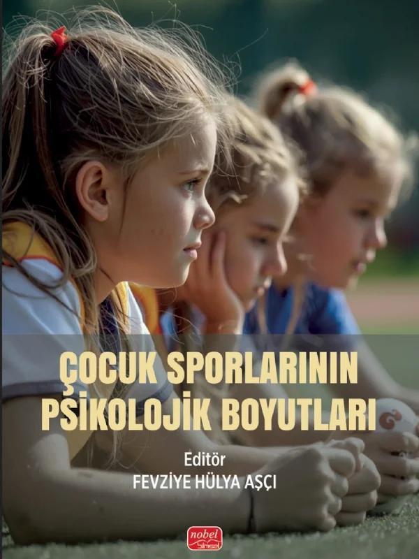 Çocuk Sporlarının Psikolojik Boyutları