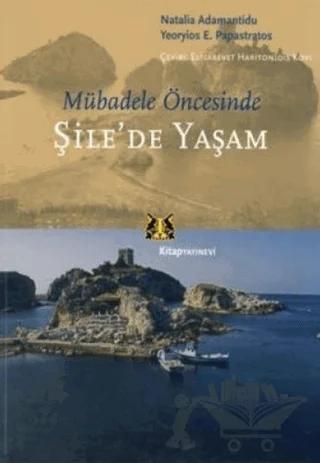 Mübadele Öncesinde Şile’de Yaşam