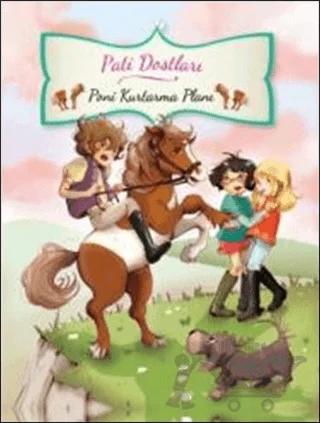 Pati Dostları- Poni Kurtarma Planı