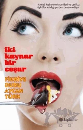 İki Kaynar Bir Coşar