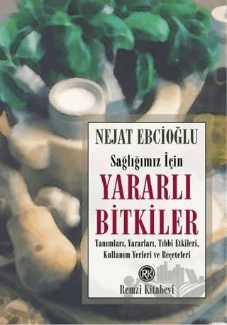 Sağlığımız İçin Yararlı Bitkiler