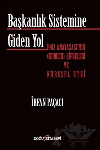 Başkanlık Sistemine Giden Yol