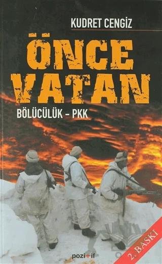Önce Vatan Bölücülük - PKK