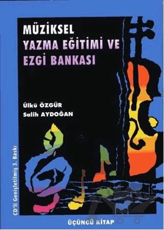Müziksel Yazma Eğitimi ve Ezgi Bankası (Üçüncü Kitap)