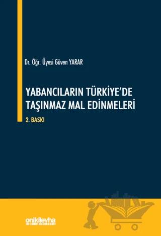 Yabancıların Türkiye'de Taşınmaz Mal Edinmeleri