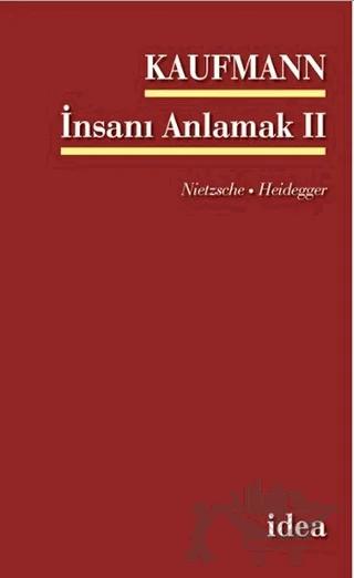 İnsanı Anlamak 2 Nietsche - Heidegger