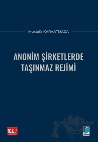 Anonim Şirketlerde Taşınmaz Rejimi