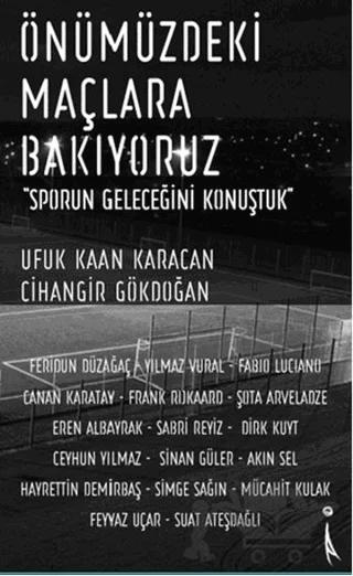 Önümüzdeki Maçlara Bakıyoruz