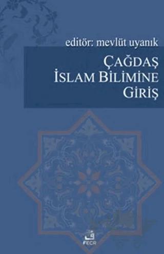 Çağdaş İslam Bilimine Giriş