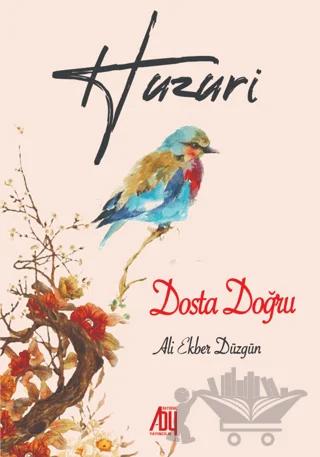 Huzuri - Dosta Doğru