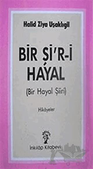 Bir Şi’r-i Hayal (Bir Hayal Şiiri)
