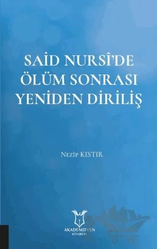 Said Nursi’de Ölüm Sonrası Yeniden Diriliş