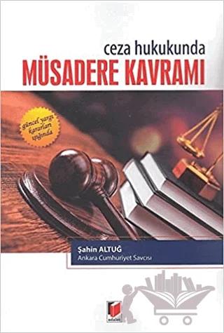 Ceza Hukukunda Müsadere Kavramı