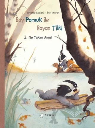 Bay Porsuk İle Bayan Tilki