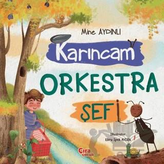 Karıncam Orkestra Şefi
