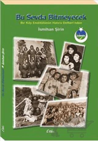 Bu Sevda Bitmeyecek – İsmihan Şirin – Etki Yayınları kitap kapağı