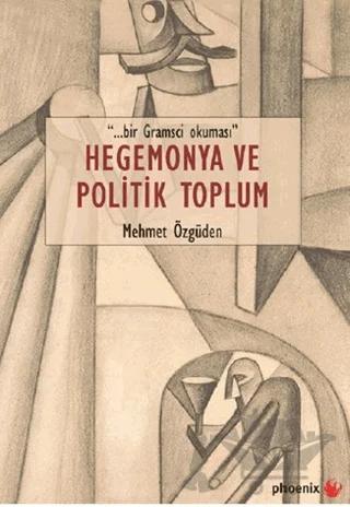 Hegemonya ve Politik Toplum