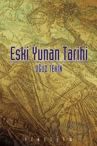 Eski Yunan Tarihi – Oğuz Tekin – İletişim Yayınevi kitap kapağı