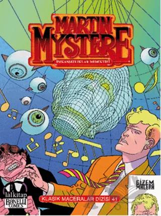 Martin Mystere İmkansızlar Dedektifi Klasik Maceralar Dizisi Sayı: 41 – Alfredo Castelli – Lal Kitap kitap kapağı