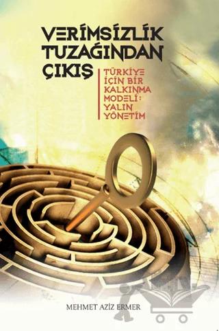 Verimsizlik Tuzağından Çıkış