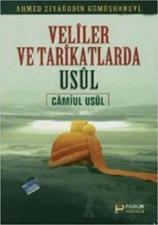 Veliler ve Tarikatlarda Usul - Camiul Usul (Tasavvuf-008)