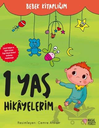 1 Yaş Hikayelerim – Kolektif – Masalperest kitap kapağı
