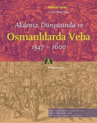 Akdeniz Dünyasında ve Osmanlılarda Veba (1347 - 1600)
