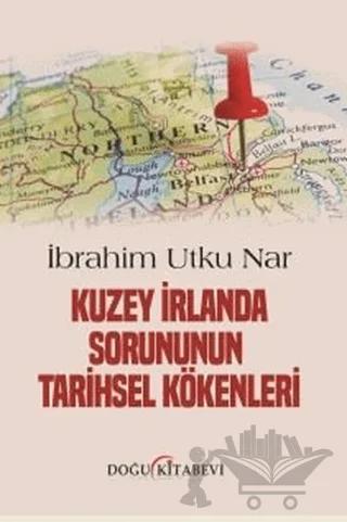 Kuzey İrlanda Sorununun Tarihsel Kökenleri