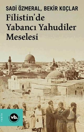 Filistin’de Yabancı Yahudiler Meselesi