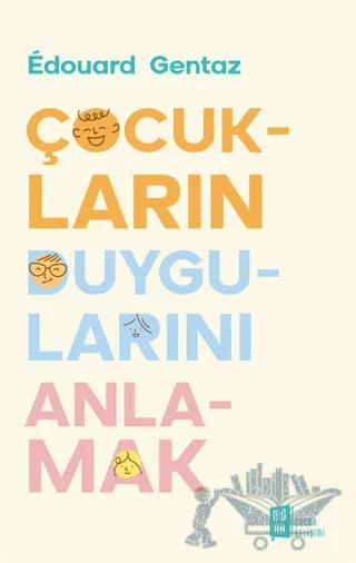 Çocukların Duygularını Anlamak