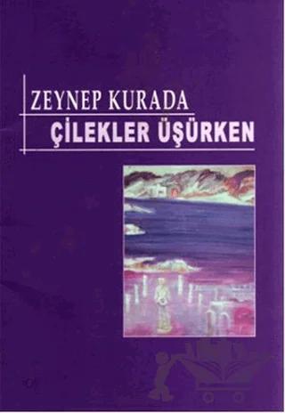 Çilekler Üşürken