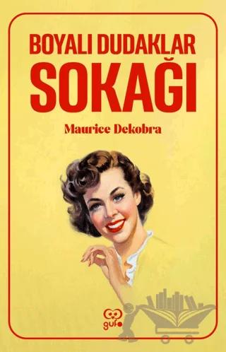 Boyalı Dudaklar Sokağı