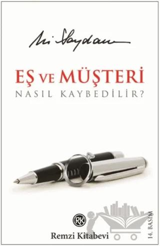 Eş ve Müşteri Nasıl Kaybedilir? (Ciltsiz)