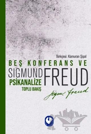 Beş Konferans ve Psikanalize Toplu Bakış