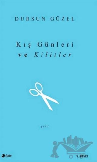 Kış Günleri ve Kilitler