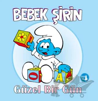 Bebek Şirin Güzel Bir Gün