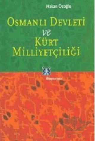 Osmanlı Devleti ve Kürt Milliyetçiliği