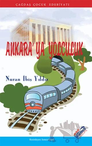 Ankara’ya Yolculuk – Nuran İbiş Yıldız – Kanes Yayınları kitap kapağı