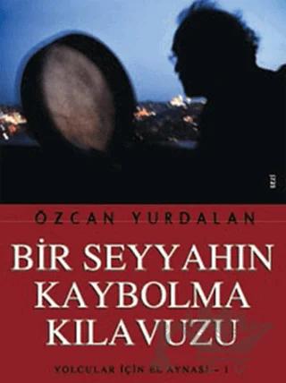 Bir Seyyahın Kaybolma Kılavuzu