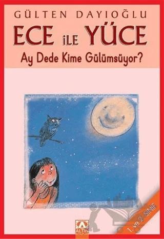 Ece ile Yüce Ay Dede Kime Gülümsüyor? (1. ve 2. Sınıf)