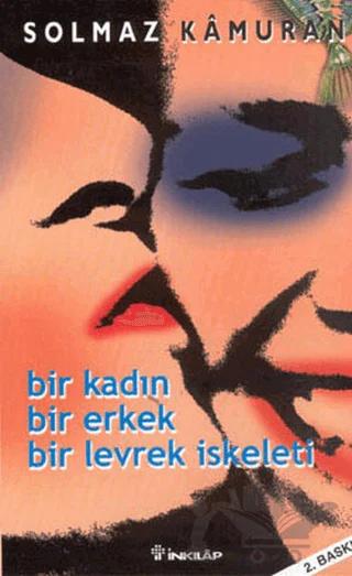Bir Kadın, Bir Erkek Bir Levrek İskeleti – Solmaz Kamuran – İnkılap Kitabevi kitap kapağı