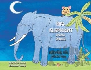 Big Elephant Small Mouse - Büyük Fil Küçük Fare