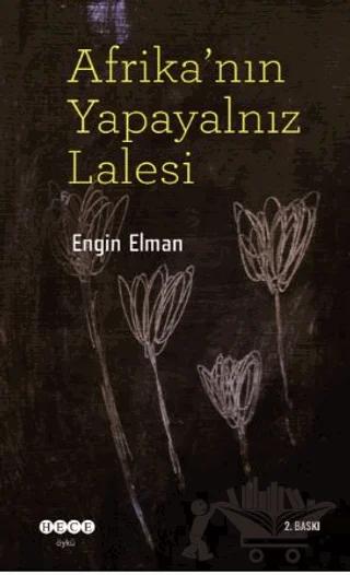 Afrika'nın Yapayalnız Lalesi