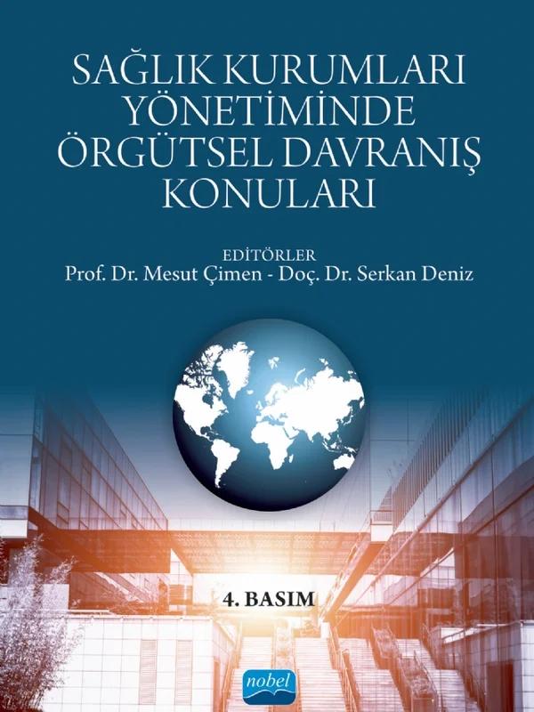 Sağlık Kurumları Yönetiminde Örgütsel Davranış Konuları