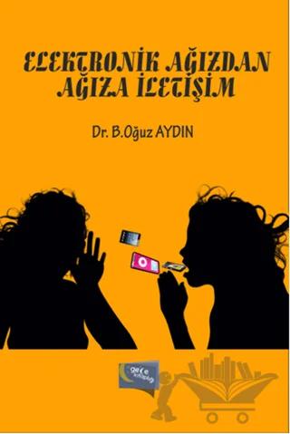 Elektronik Ağızdan Ağıza İletişim – Oğuz Aydın – Gece Kitaplığı kitap kapağı