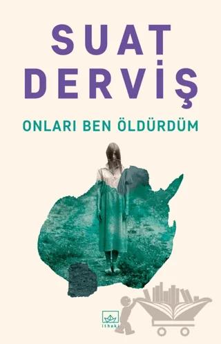 Onları Ben Öldürdüm