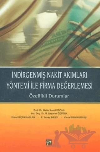 İndirgenmiş Nakit Akımları Yöntemi ile Firma Değerlemesi