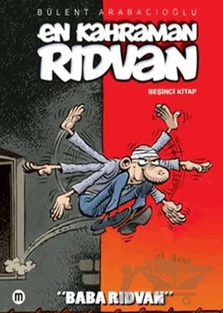 En Kahraman Rıdvan Beşinci Kitap - Baba Rıdvan